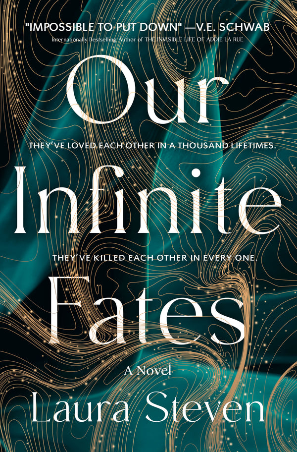 Our Infinite Fates By Laura Steven