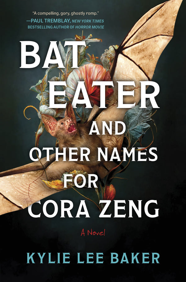 Bat Eater and Other Names for Cora Zeng By Kylie Lee Baker