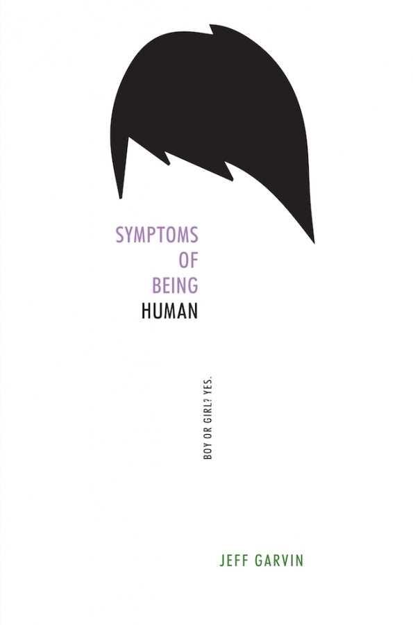 Symptoms of Being Human By Jeff Garvin