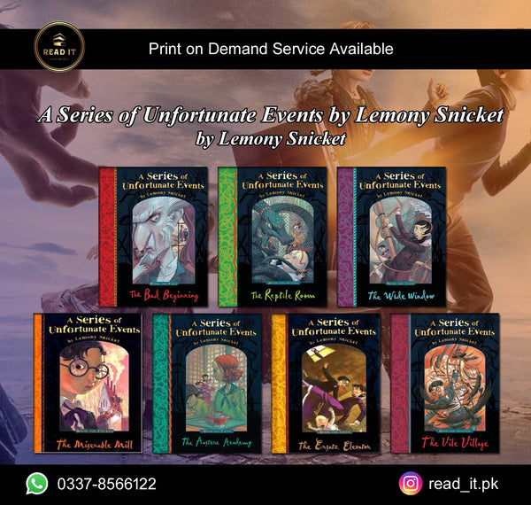 A Series of Unfortunate Events by Lemony Snicket