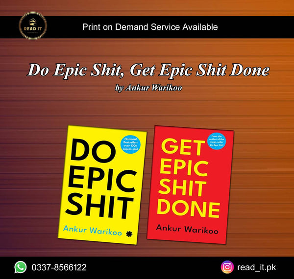 Do Epic Shit, Get Epic Shit Done By Ankur Warikoo