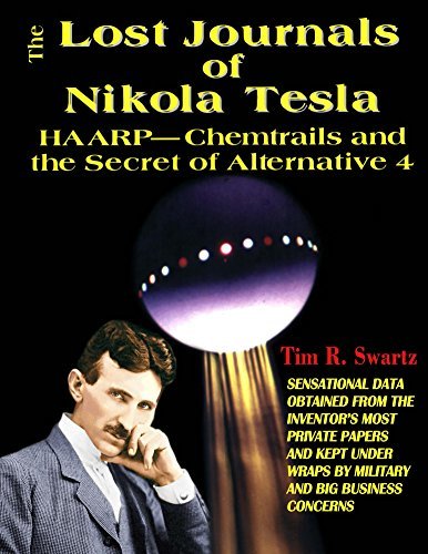 The Lost Journals of Nikola Tesla By Tim R. Swartz