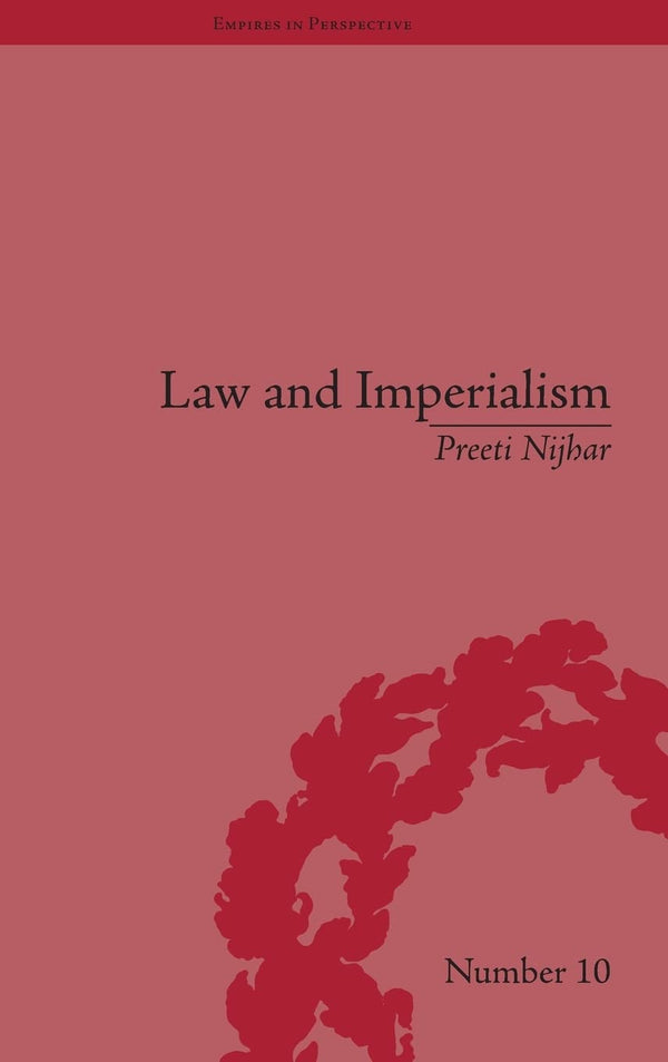 Law and Imperialism By Preeti Nijhar