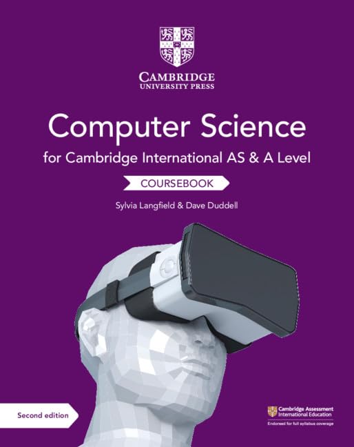 Cambridge AS & A Level Computer Science Coursebook 2nd Edition by Sylvia Langfield