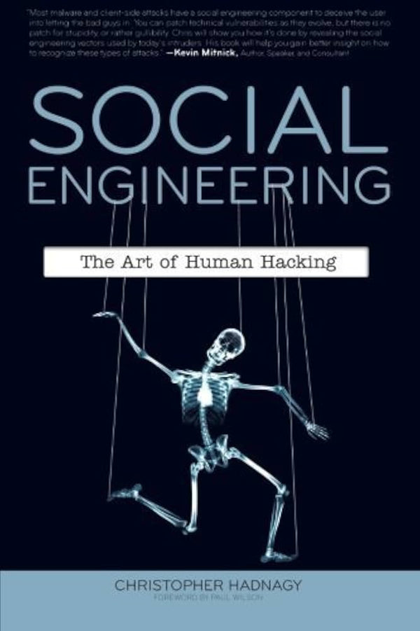 Social Engineering: The Art of Human Hacking By Christopher Hadnagy