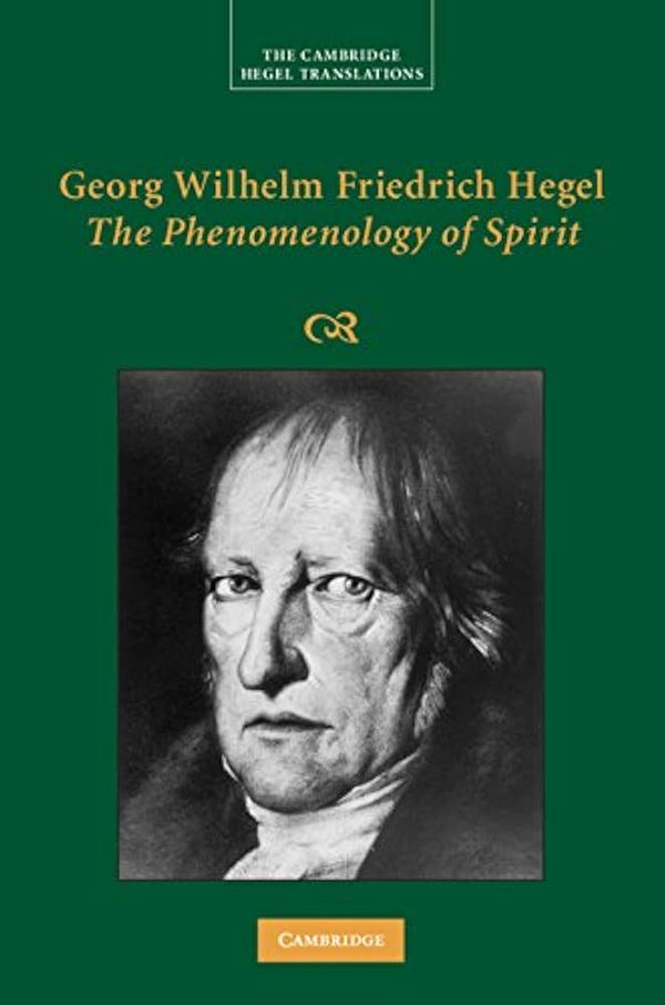The Phenomenology of Spirit By Georg Wilhelm Friedrich Hegel