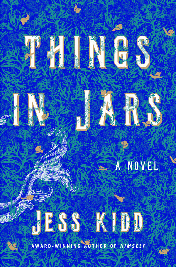 Things in Jars By Jess Kidd
