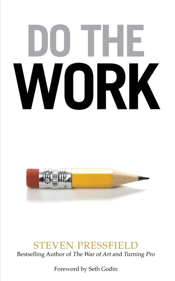 Do the Work By Steven Pressfield