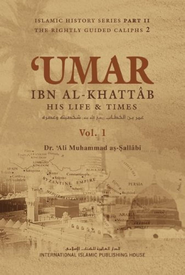 Umar ibn al-Khattab Vol 1 By Ali Muhammad As-Sallabi