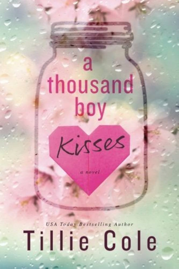 A Thousand Boy Kisses By Tillie Cole