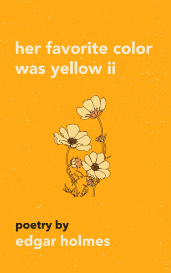 Her Favorite Color Was Yellow II By Edgar Holmes