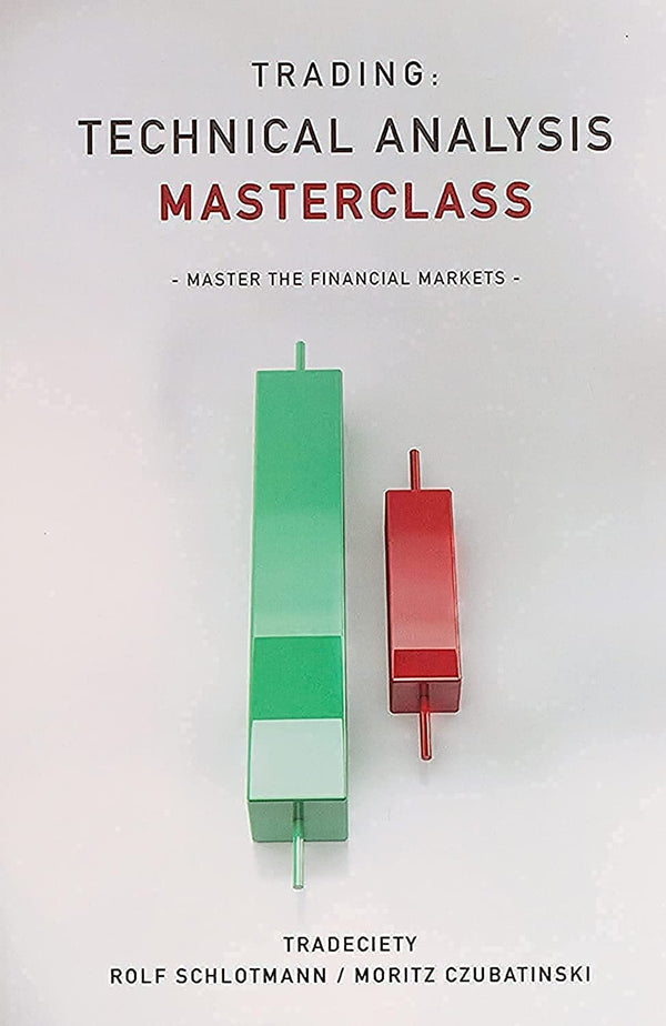 Trading: Technical Analysis Masterclass By Rolf Schlotmann