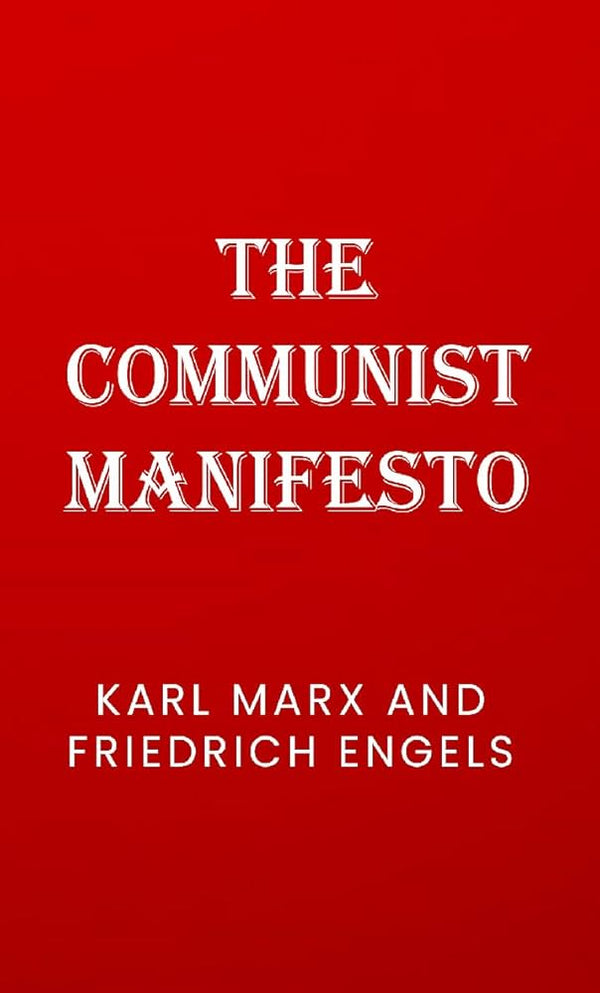 The Communist Manifesto By Karl Marx