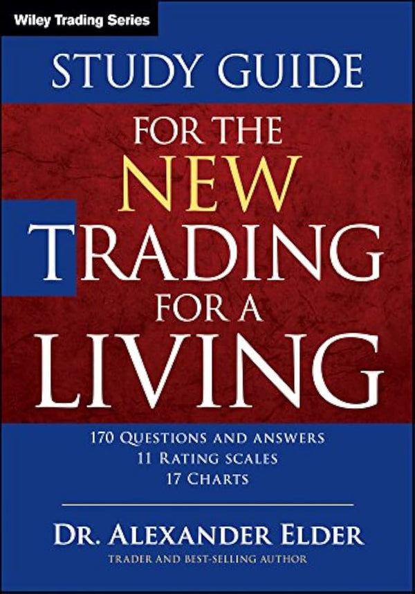 Study Guide for the New Trading for a Living By Alexander Elder