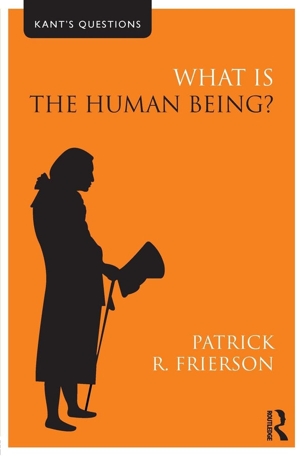 What is the Human Being? By Patrick R. Frierson