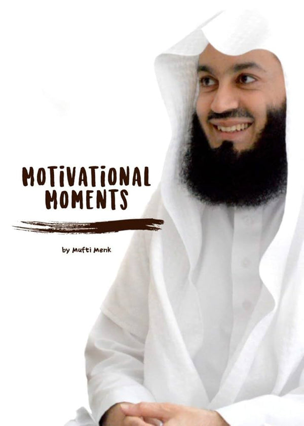 Motivational Moments by Mufti Menk