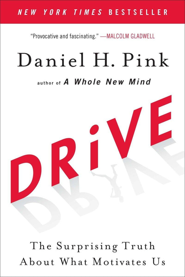 Drive By Daniel H. Pink