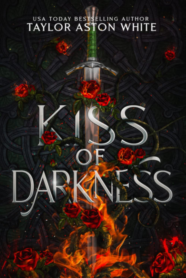 Kiss of Darkness By Taylor Aston White