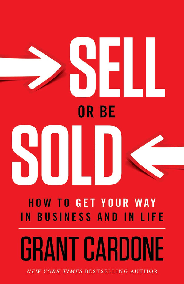 Sell or Be Sold By Grant Cardone
