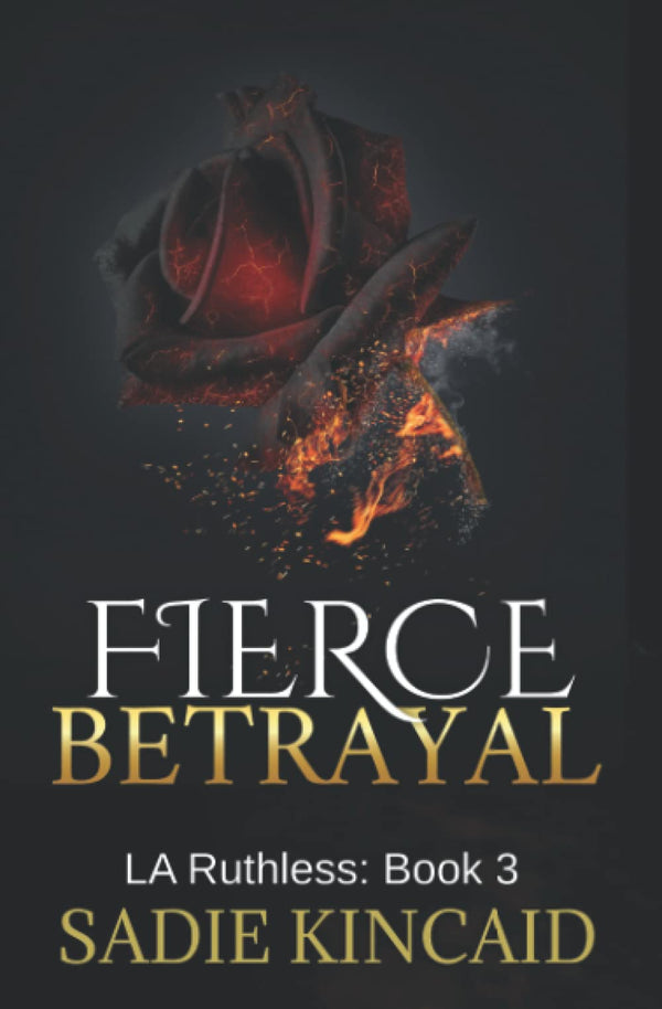 Fierce Betrayal By Sadie Kincaid