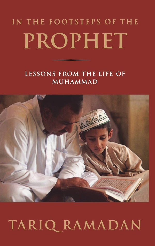 In the Footsteps of the Prophet By Tariq Ramadan