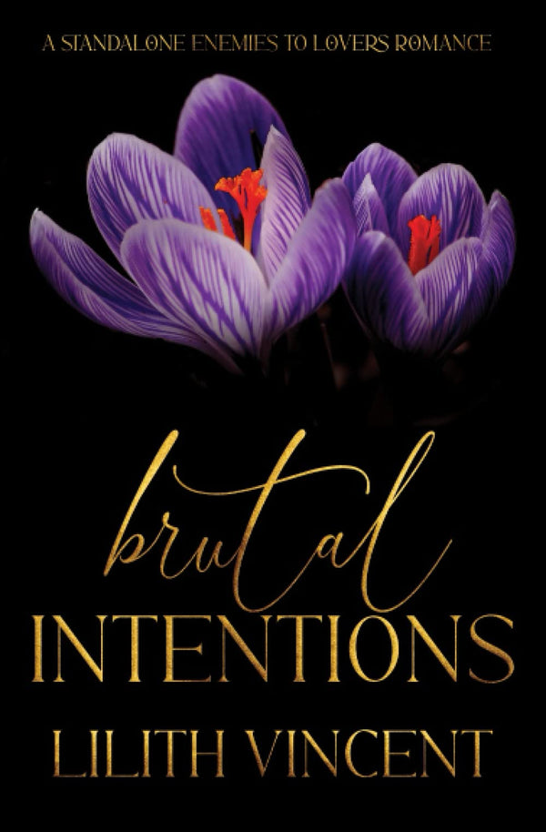 Brutal Intentions By Lilith Vincent