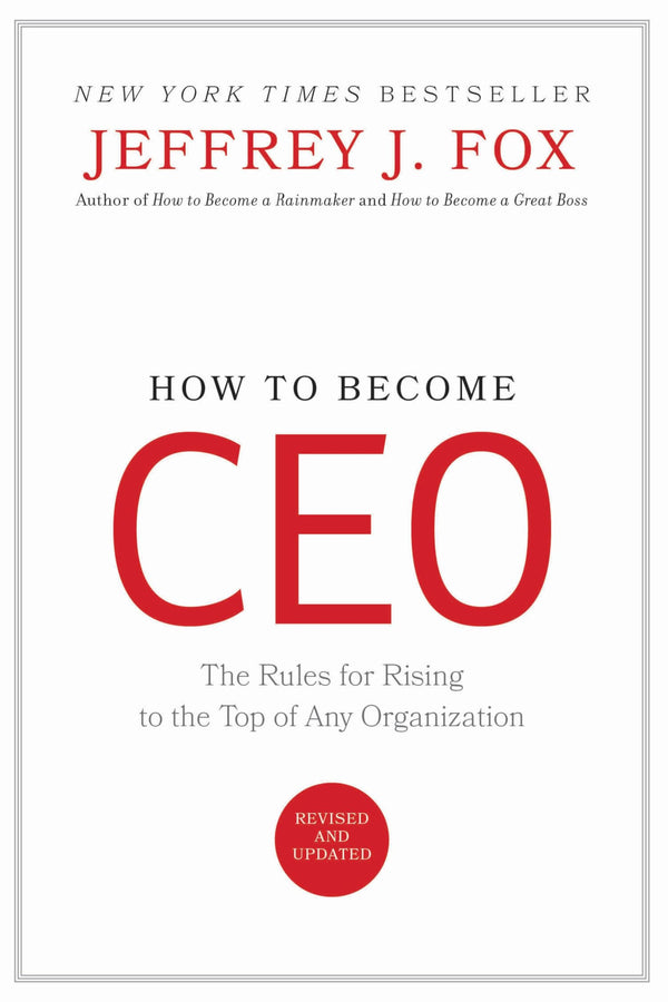 How to Become Ceo By Fox Jeffrey J