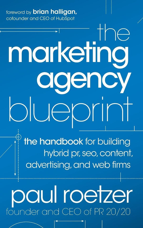 The Marketing Agency Blueprint By Paul Roetzer