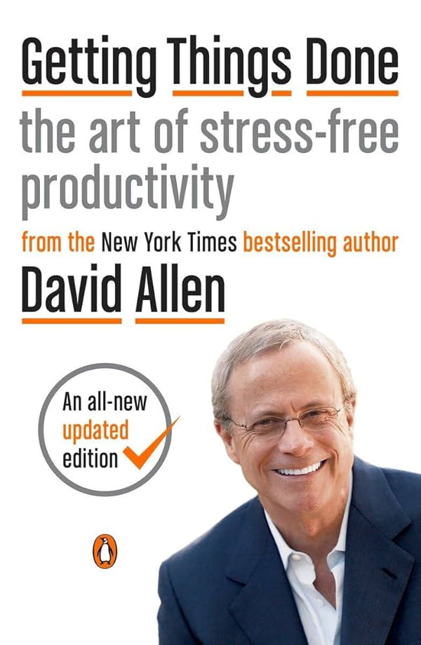 Getting Things Done By David Allen