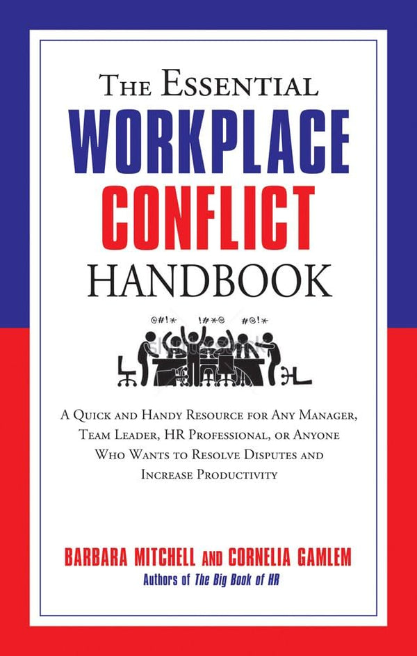 The Essential Workplace Conflict Handbook By Barbara Mitchell