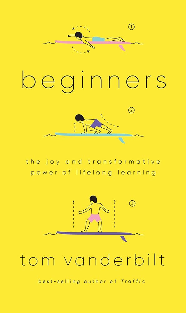 Beginners By Tom Vanderbilt