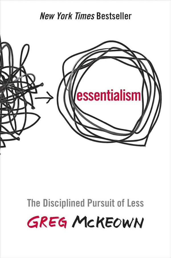 Essentialism By Greg McKeown