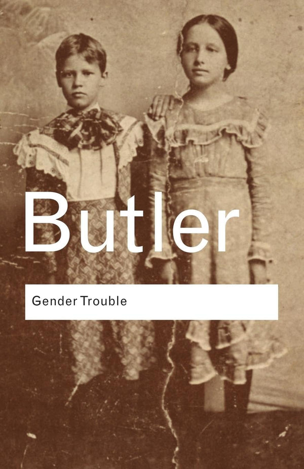 Gender Trouble By Judith Butler