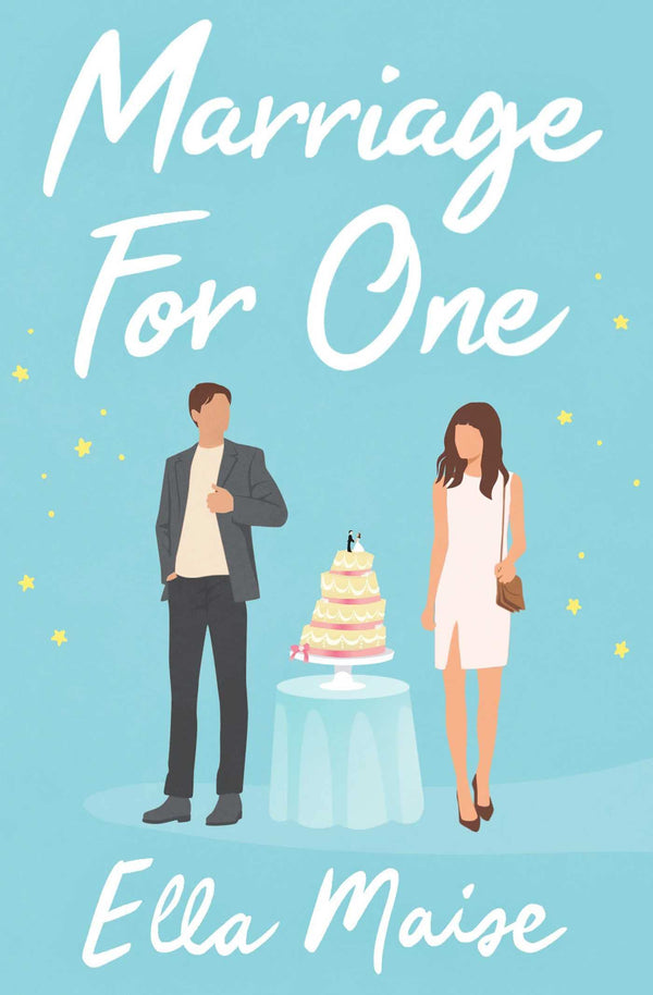 Marriage for One By Ella Maise