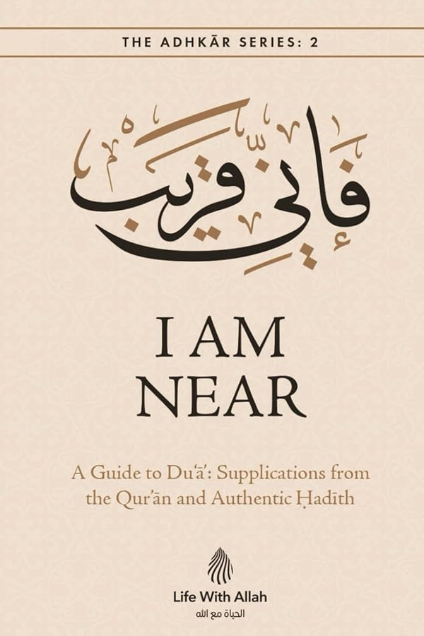 I Am Near By Life with Allah