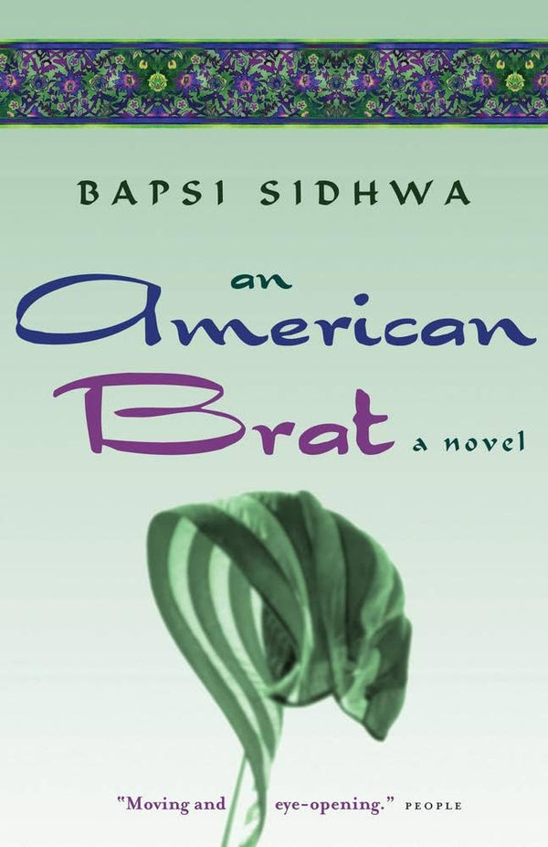 An American Brat By Bapsi Sidhwa