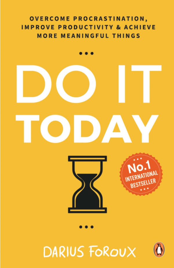Do It Today By Darius Foroux