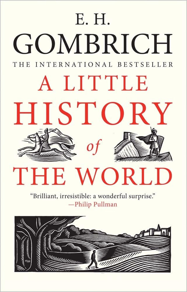 A Little History of the World By E.H. Gombrich