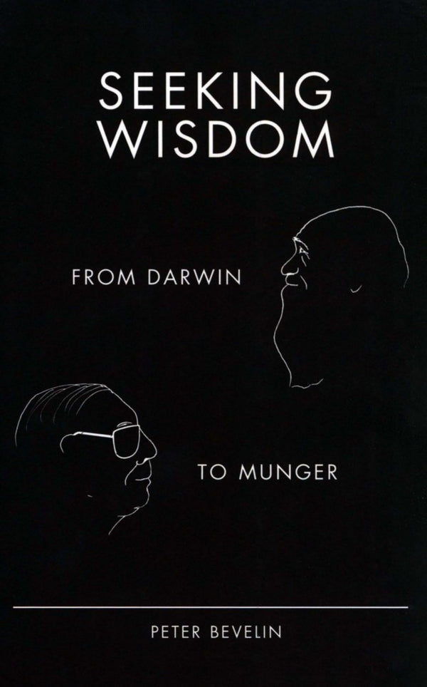 Seeking Wisdom 3rd Edition By Peter Bevelin