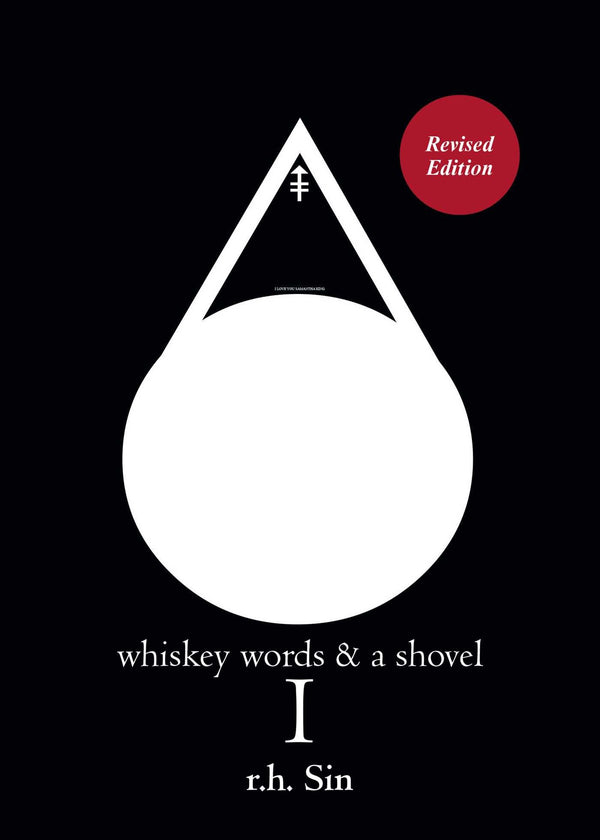 Whiskey, Words, and a Shovel I By R.H. Sin