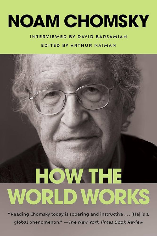 How the World Works By Noam Chomsky