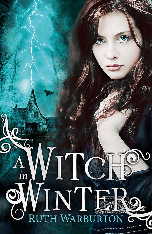 A Witch in Winter By Ruth Warburton