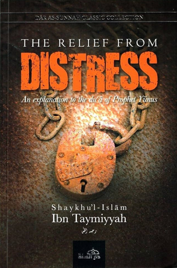 The Relief From Distress By Ibn Taymiyyah