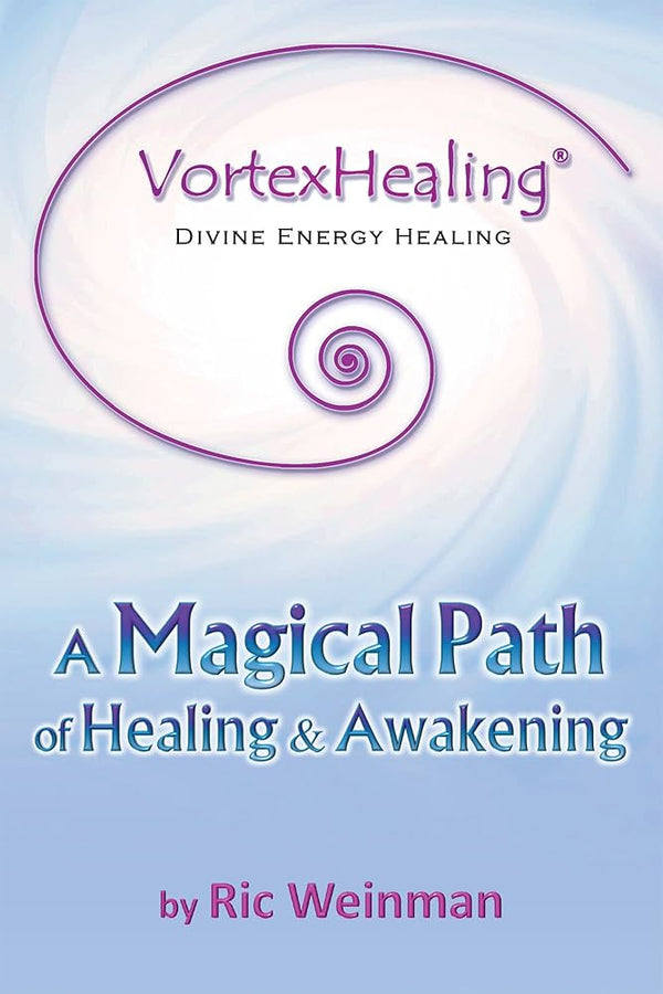 Vortexhealing® Divine Energy Healing By Ric Weinman