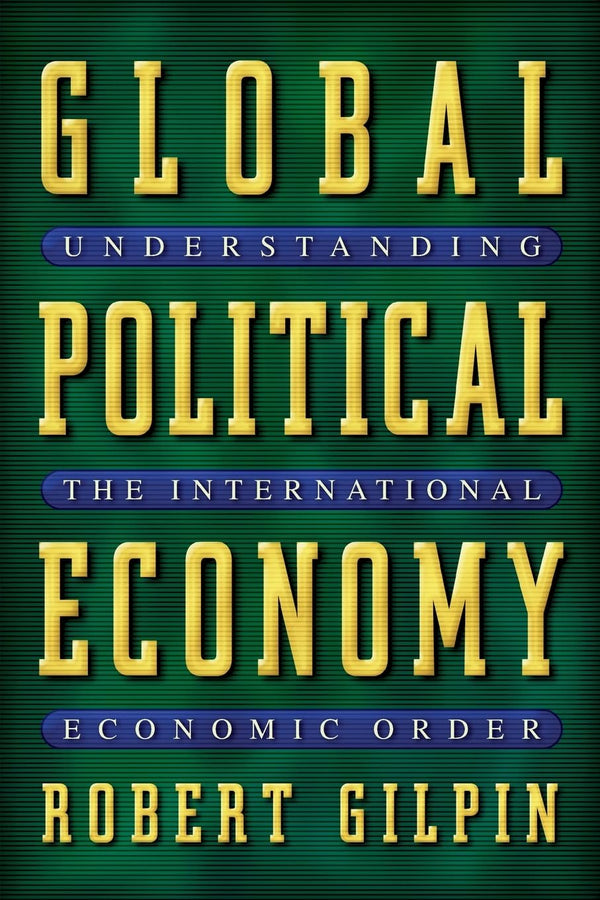 Global Political Economy By Robert Gilpin