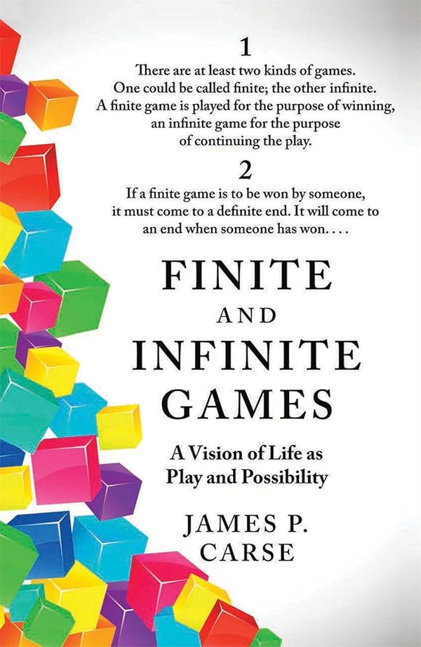 Finite and Infinite Games By James Carse