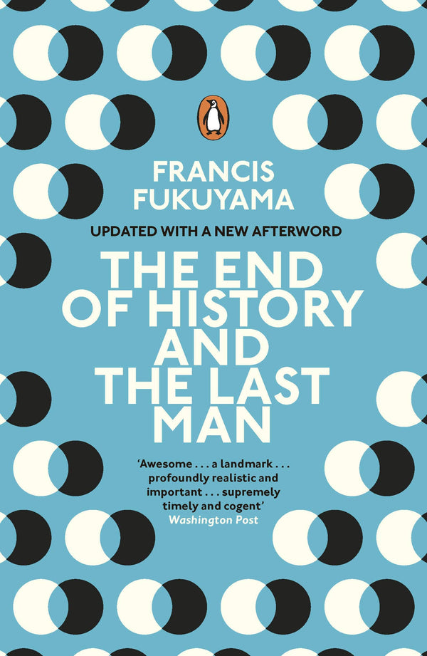 The End of History and the Last Man By Francis Fukuyama