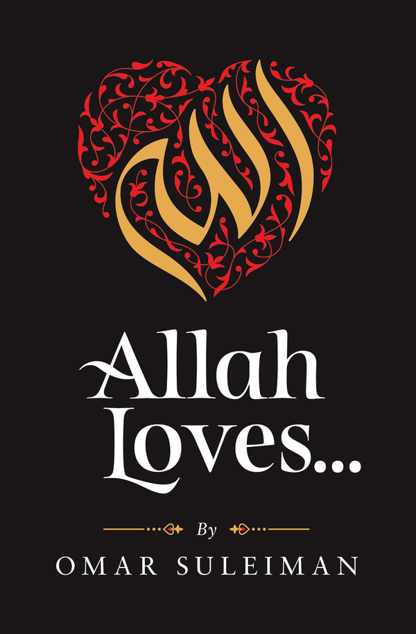 Allah Loves By Omar Suleiman