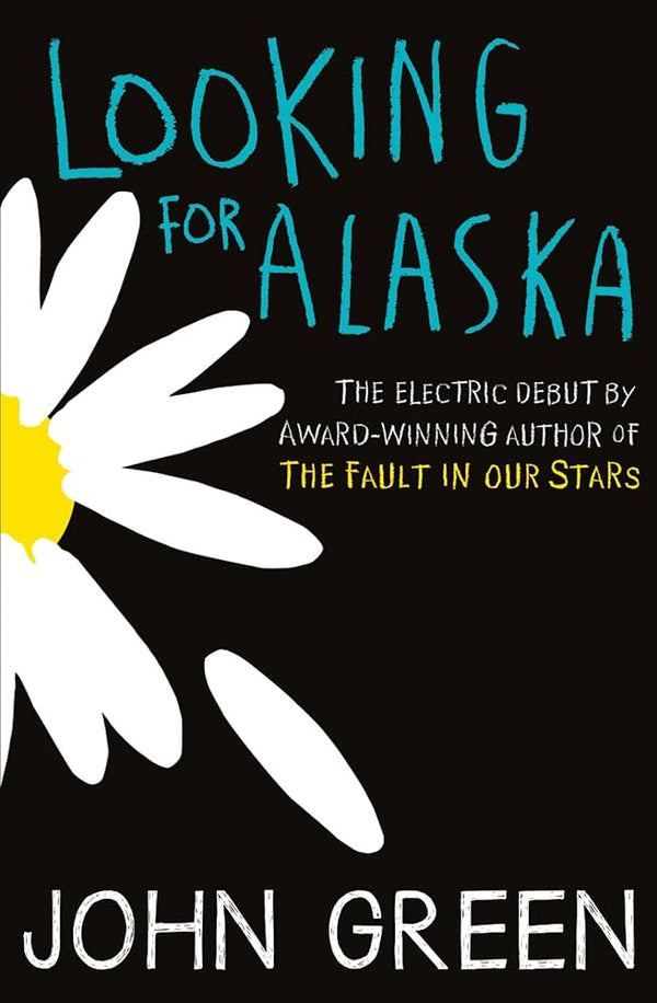 Looking for Alaska By John Green