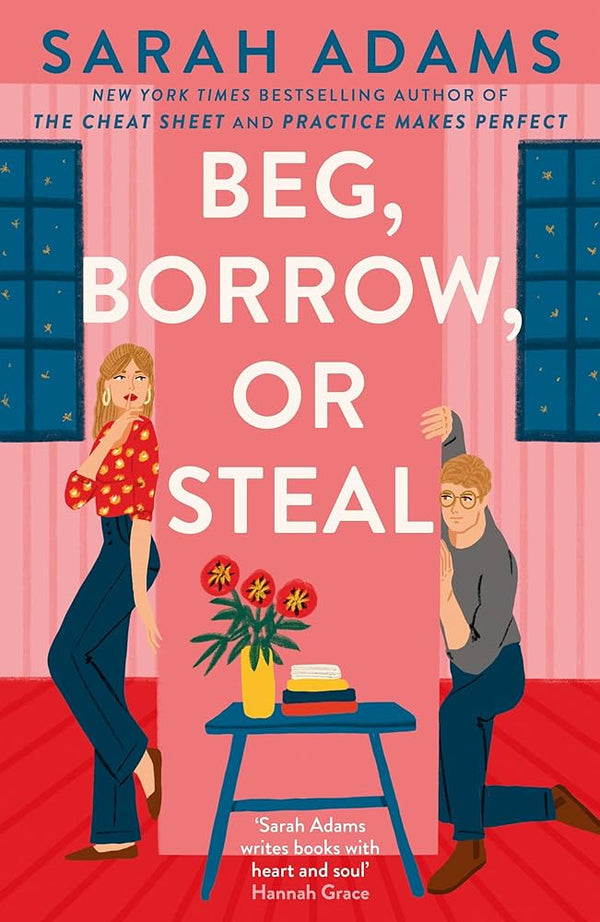 Beg, Borrow, or Steal By Sarah Adams